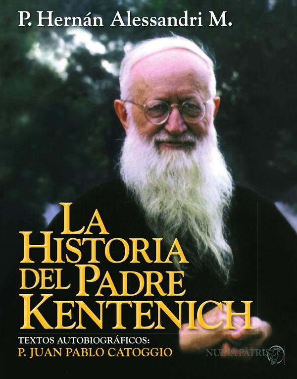 La Historia del Padre Kentenich