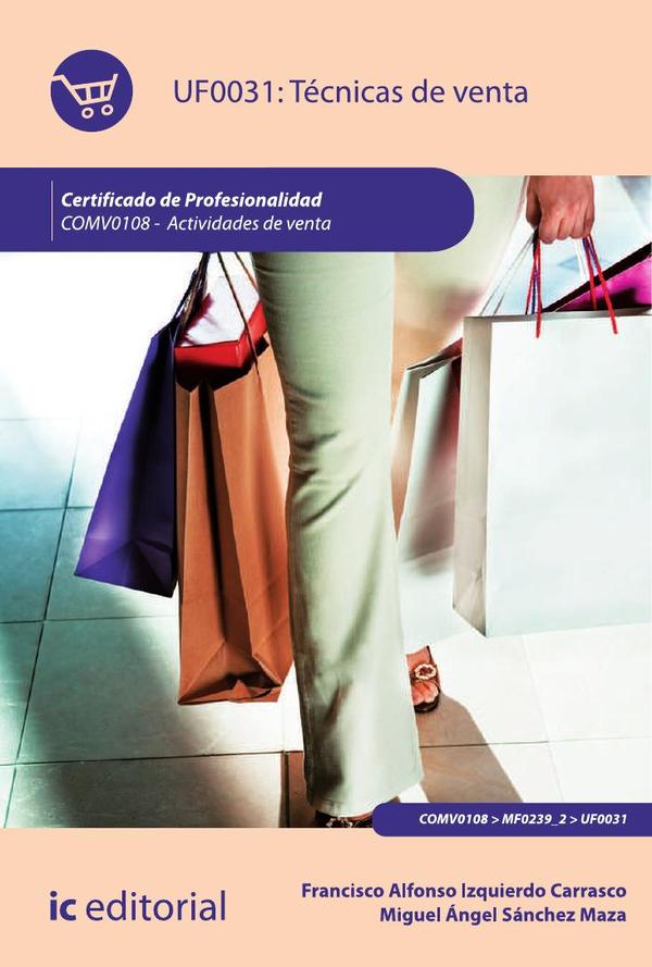 Técnicas de Venta. COMV0108 - Actividades de venta