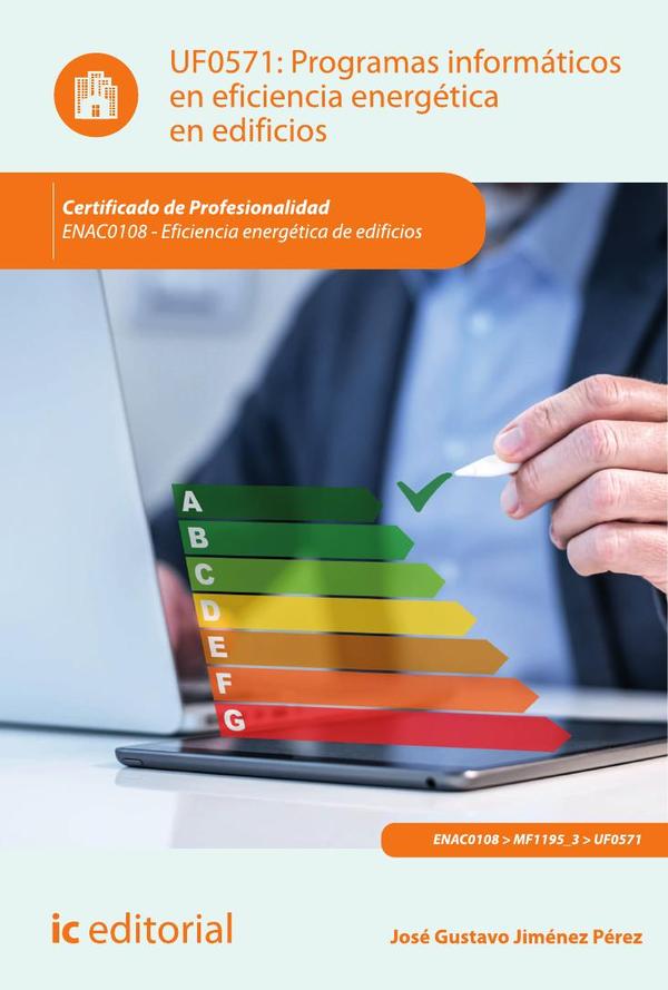 Programas informáticos en eficiencia energética en edificios. ENAC0108 - Eficiencia energética de edificios