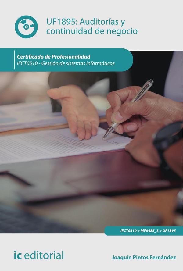 Auditorías y continuidad de negocio. IFCT0510 - Gestión de sistemas informáticos