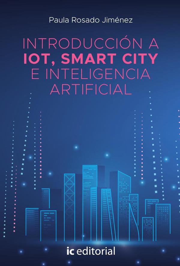 Introducción a IOT, Smart City e inteligencia artificial