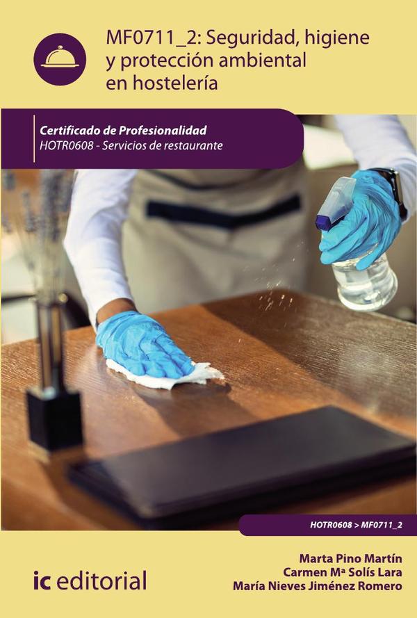 Seguridad e higiene y protección ambiental en hostelería. HOTR0608 - Servicios de Restaurante