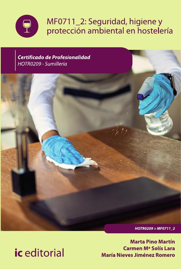 Seguridad e higiene y protección ambiental en hostelería. HOTR0209 - Sumillería