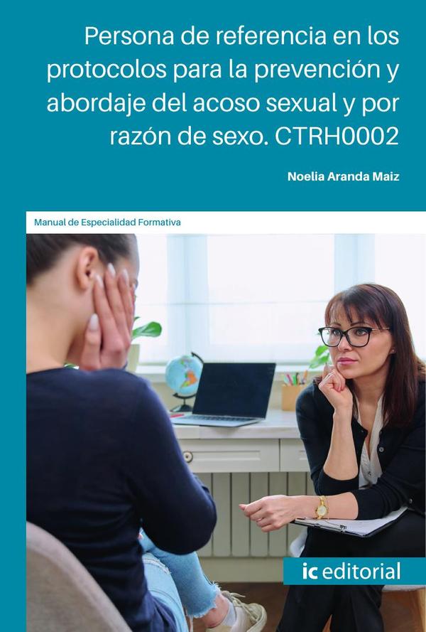 Persona de referencia en los protocolos para la prevención y abordaje del acoso sexual y por razón de sexo. CTRH0002
