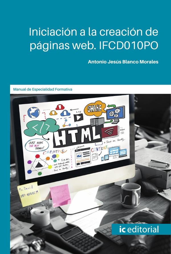 Iniciación a la creación de páginas web. IFCD010PO
