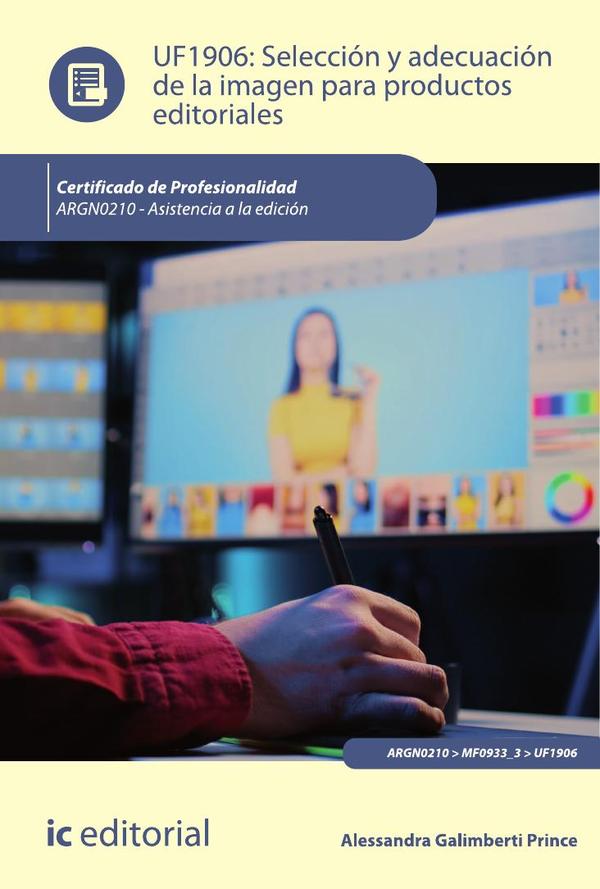 Selección y adecuación de la imagen para productos editoriales. ARGN0210 - Asistencia a la edición