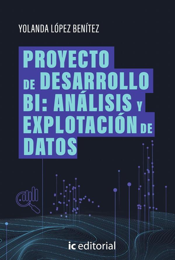 Proyecto de Desarrollo BI: análisis y explotación de datos