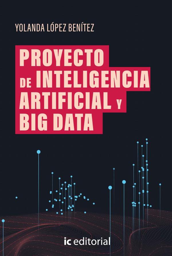 Proyecto de inteligencia artificial y big data