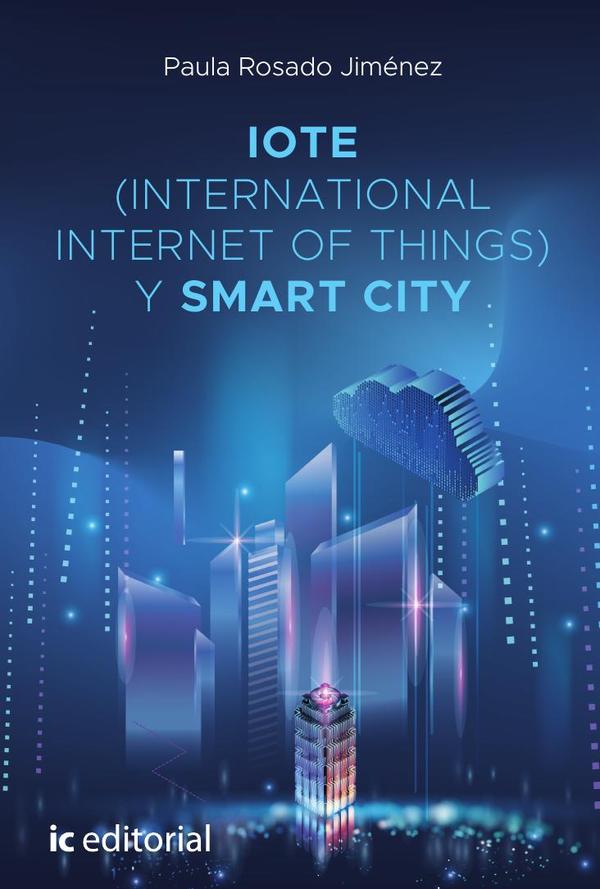 IOTE (International Internet of Things) y Smart City