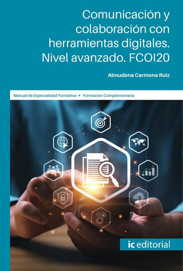 Comunicación y colaboración con herramientas digitales. Nivel avanzado. FCOI20