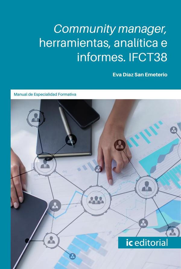 Community manager, herramientas, analítica e informes. IFCT38