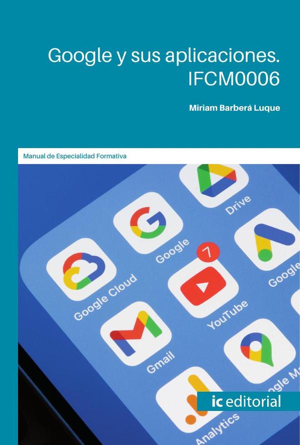 Google y sus aplicaciones. IFCM0006