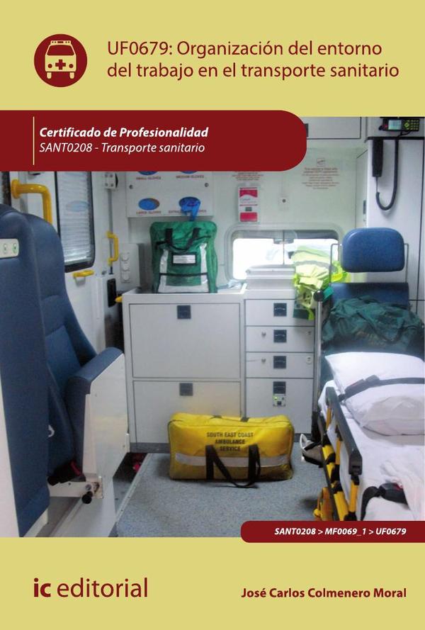 Organización del entorno de trabajo en transporte sanitario. SANT0208 - Transporte sanitario