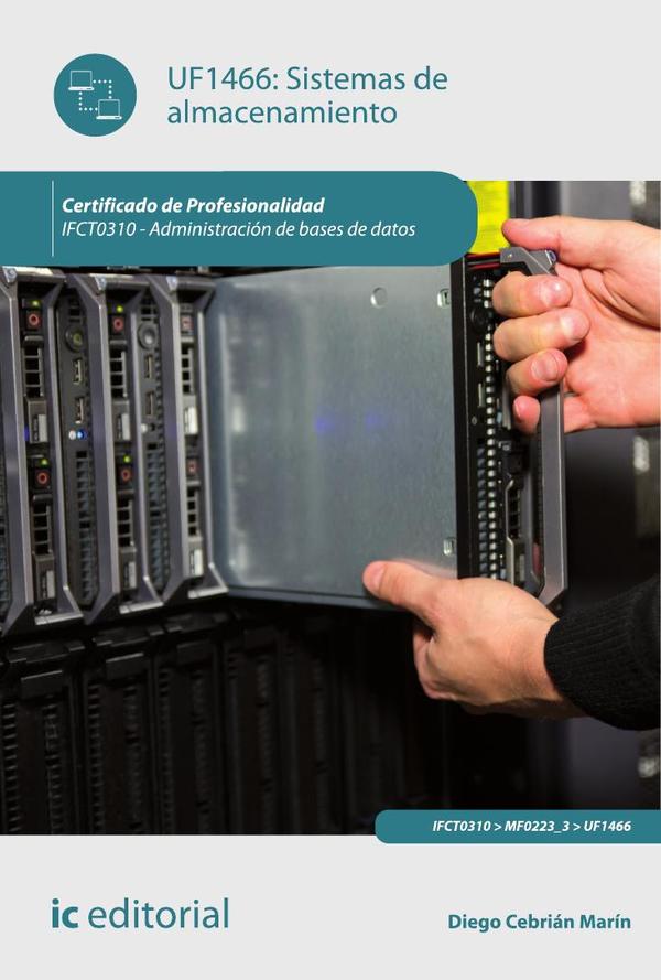 Sistemas de almacenamiento. IFCT0310 - Administración de bases de datos