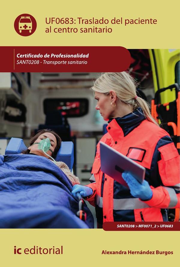 Traslado del paciente al centro sanitario. SANT0208 - Transporte sanitario