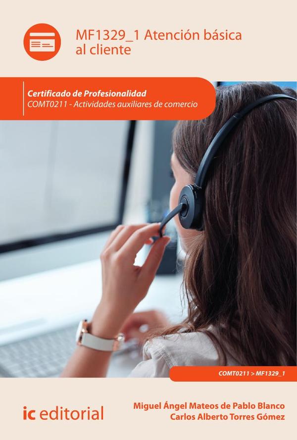 Atención básica al cliente. COMT0211 - Actividades auxiliares de comercio