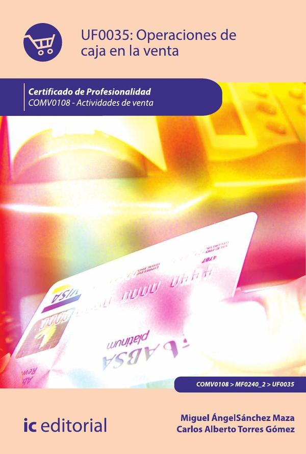 Operaciones de caja en la venta. COMV0108 - Actividades de venta