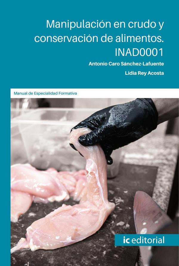 Manipulación en crudo y conservación de alimentos. INAD0001