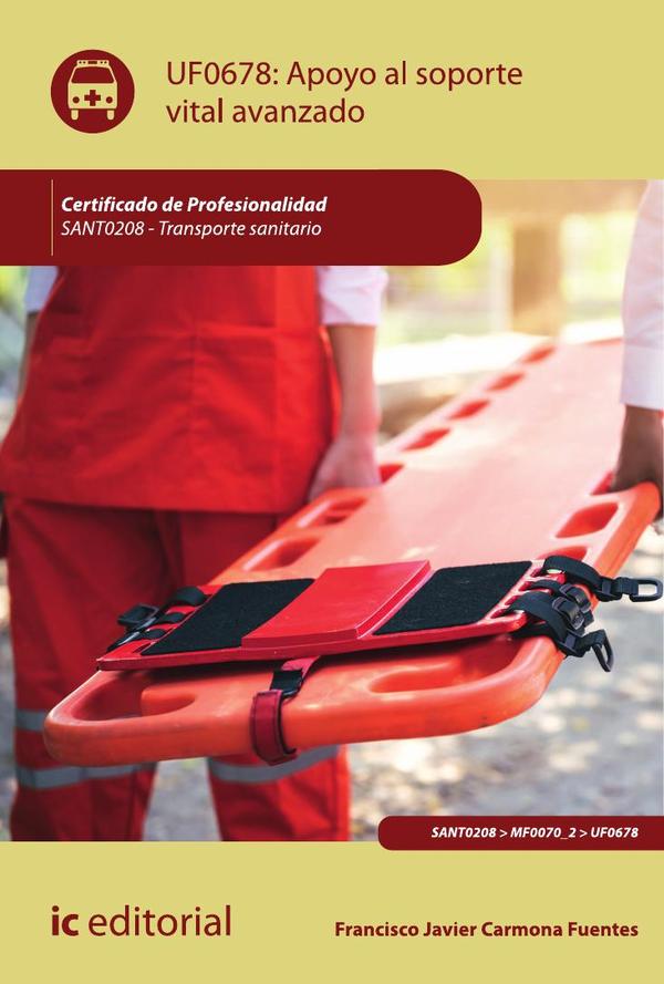 Apoyo al soporte vital avanzado. SANT0208 - Transporte sanitario