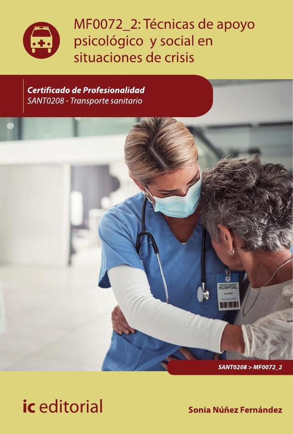 Técnicas de apoyo psicológico y social en situaciones de crisis. SANT0208 - Transporte sanitario