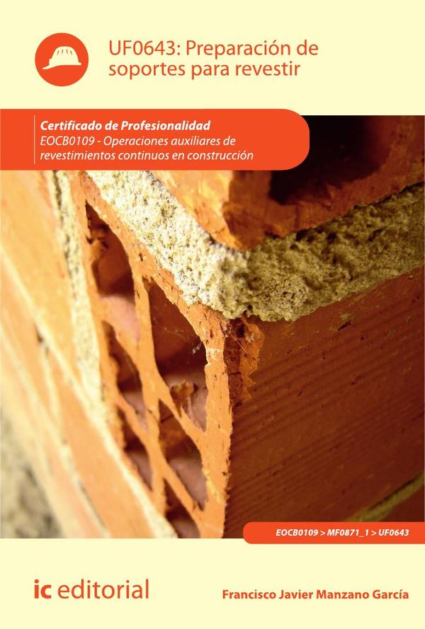 Preparación de soportes para revestir. EOCB0109 - Operaciones auxiliares de revestimientos continuos en construcción