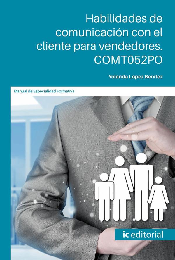 Habilidades de comunicación con el cliente para vendedores. COMT052PO