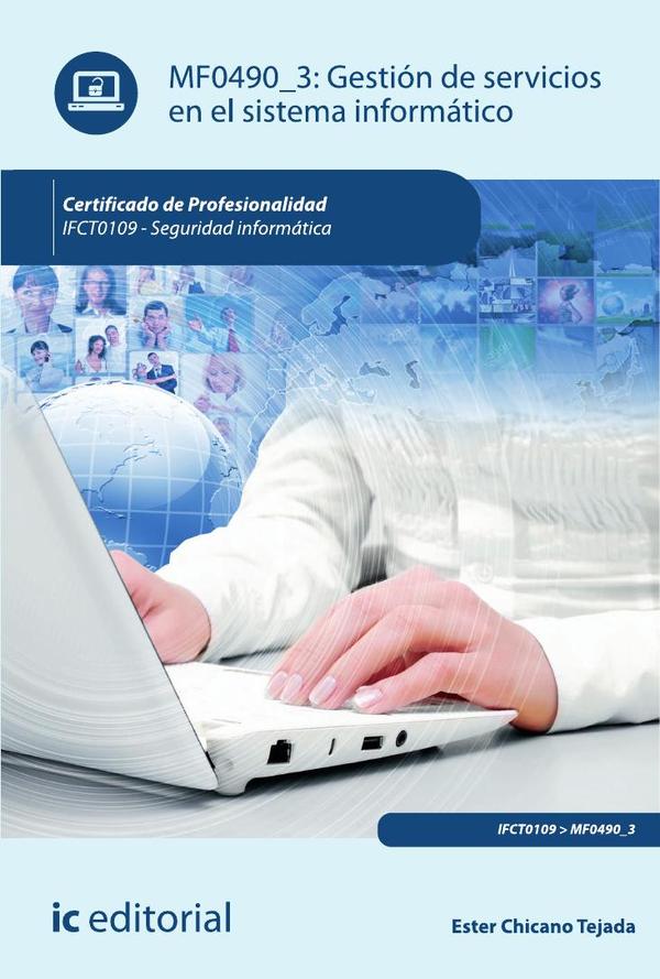 Gestión de servicios en el sistema informático. IFCT0109 - Seguridad informática