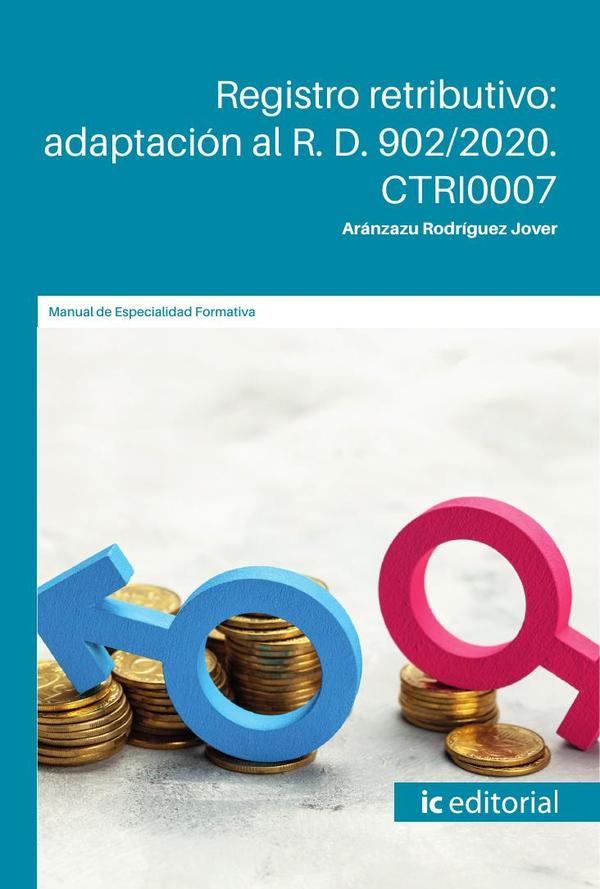 Registro retributivo: adaptación al R. D. 902/2020. CTRI0007