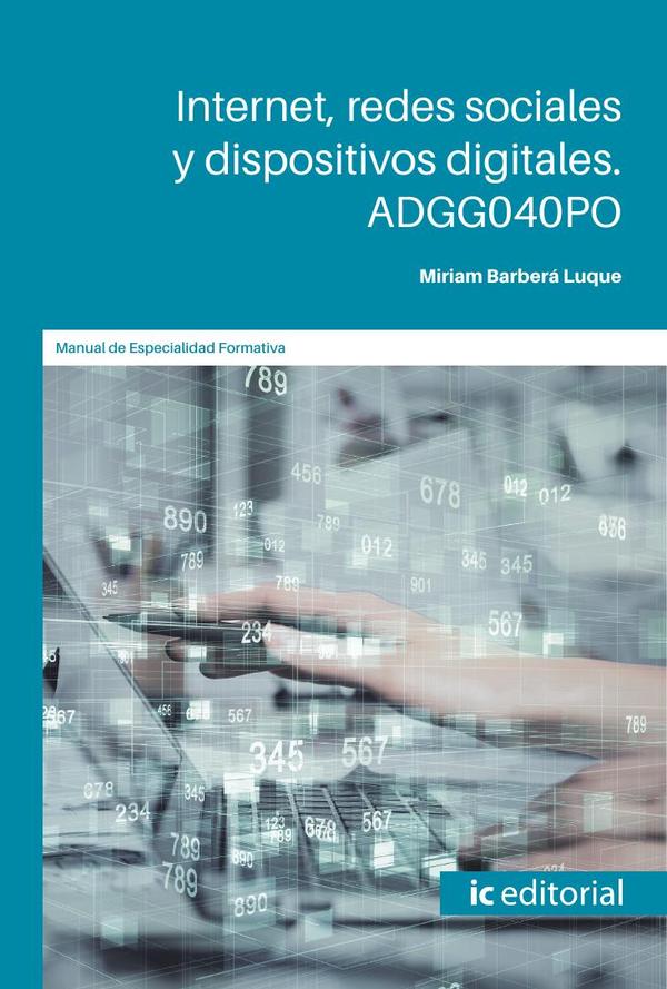 Internet, redes sociales y dispositivos digitales. ADGG040PO