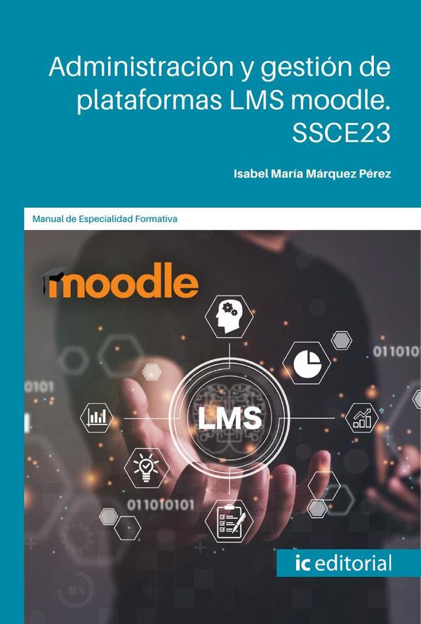 Administración y gestión de plataformas LMS moodle. SSCE23