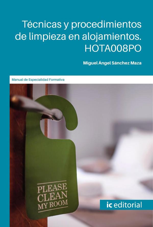 Técnicas y procedimientos de limpieza en alojamientos. HOTA008PO