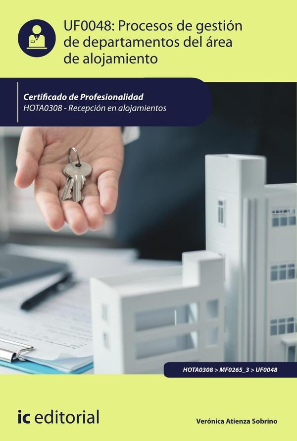 Procesos de gestión de departamentos del área de alojamiento. HOTA0308 - Recepción en alojamientos