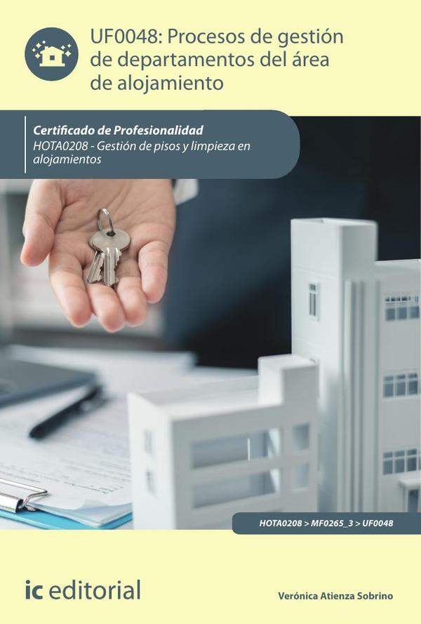 Procesos de gestión de departamentos del área de alojamiento. HOTA0208 - Gestión de pisos y limpieza en alojamientos