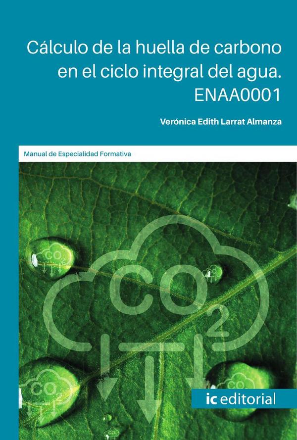 Cálculo de la huella de carbono en el ciclo integral del agua. ENAA0001