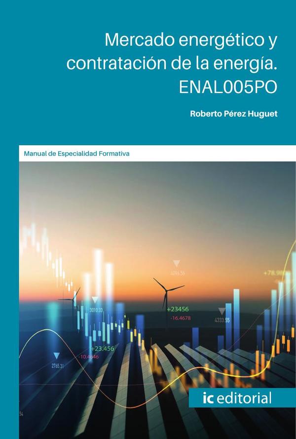 Mercado energético y contratación de la energía. ENAL005PO