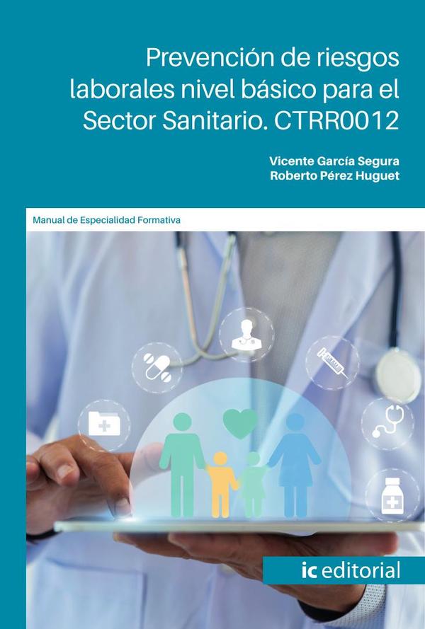 Prevención de riesgos laborales nivel básico para el Sector Sanitario. CTRR0012