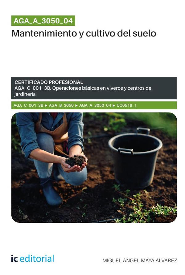 AGA_A_3050_04. Mantenimiento y cultivo del suelo. AGA_C_001_3B