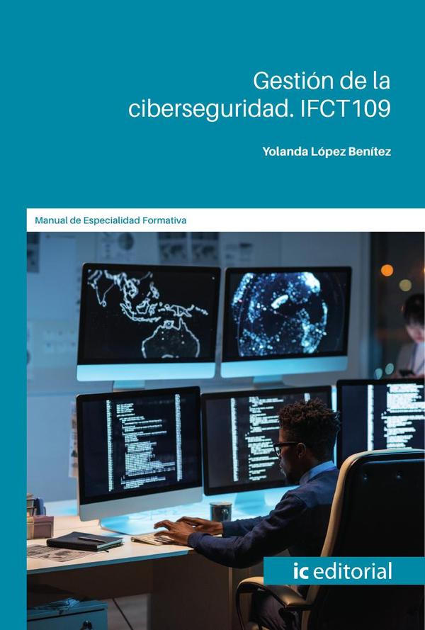 Gestión de la ciberseguridad. IFCT109
