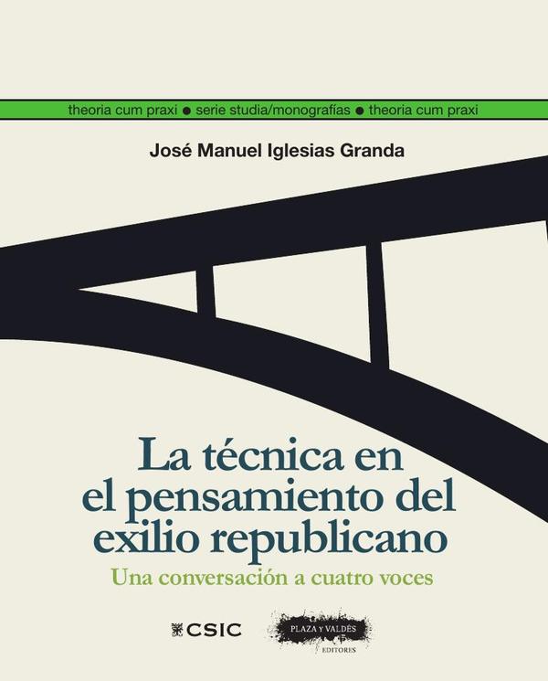 La técnica en el pensamiento del exilio republicano