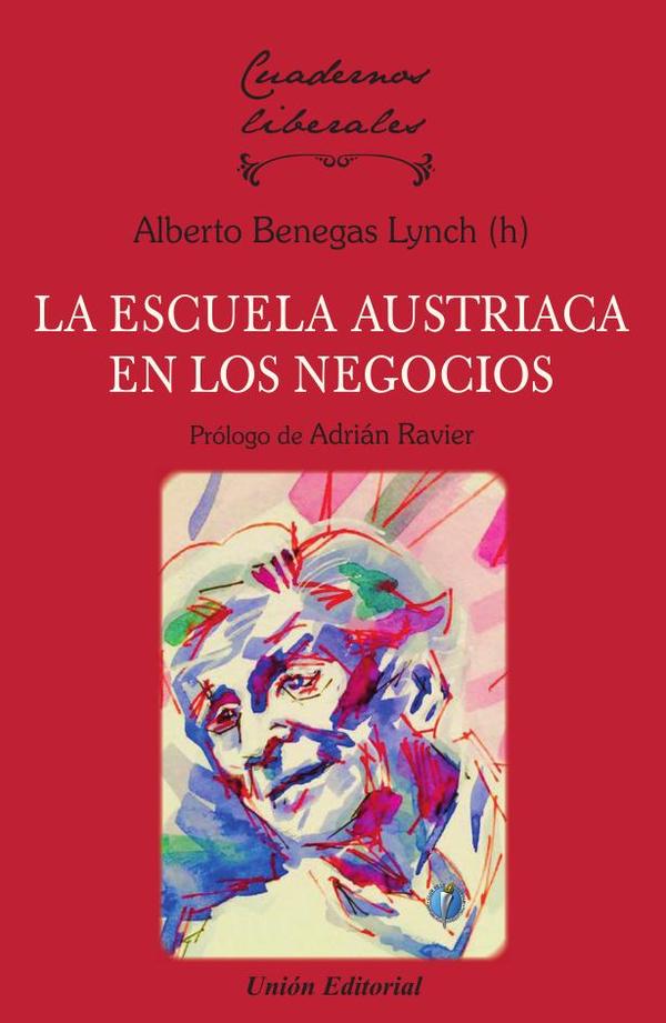 La escuela austriaca en los negocios