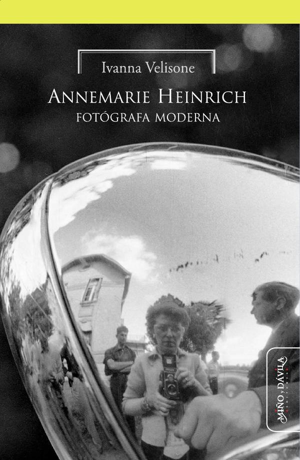 Annemarie Heinrich fotógrafa moderna