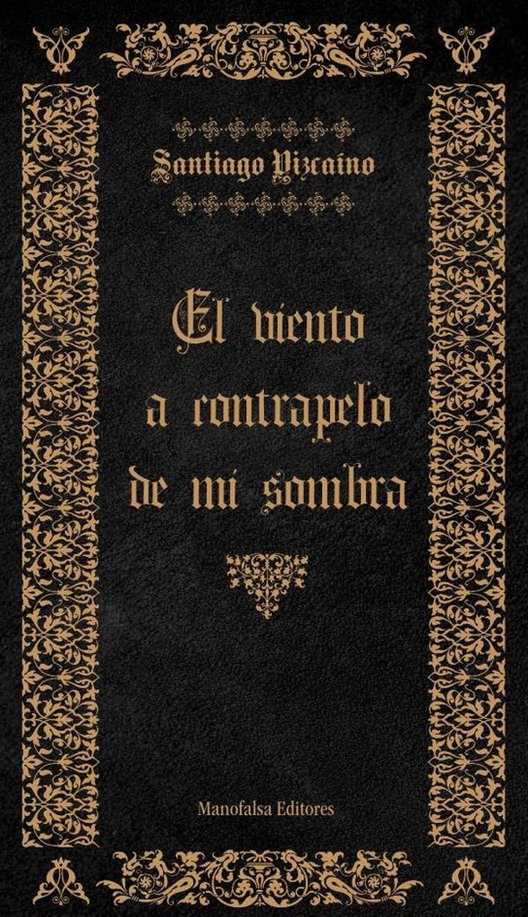 El Viento a Contrapelo de mi Sombra