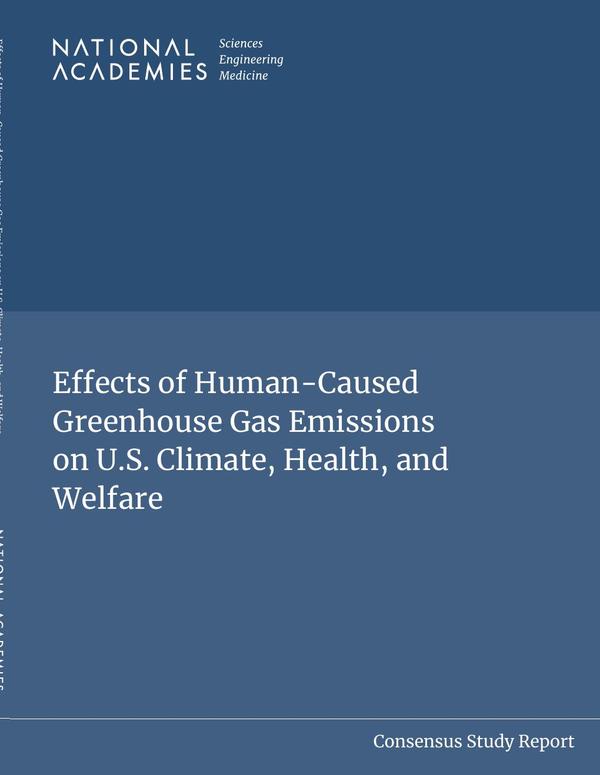Effects of Human-Caused Greenhouse Gas Emissions on U.S. Climate, Health, and Welfare
