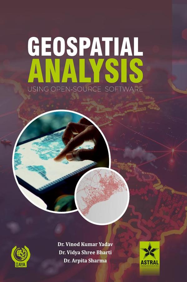 Geospatial Analysis: Using Open Source Software