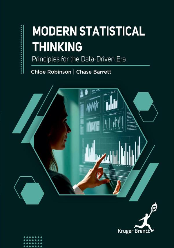 Modern Statistical Thinking: Principles for the Data Driven Era