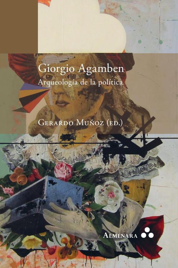 Giorgio Agamben. Arqueología de la política