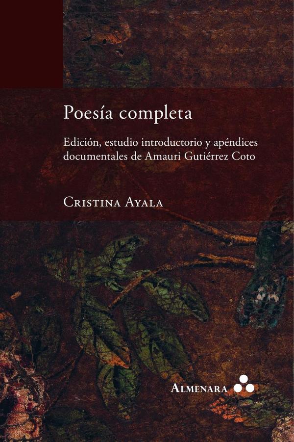 Poesía completa. Edición, estudio introductorio y apéndices documentales de A. Gutiérrez Coto