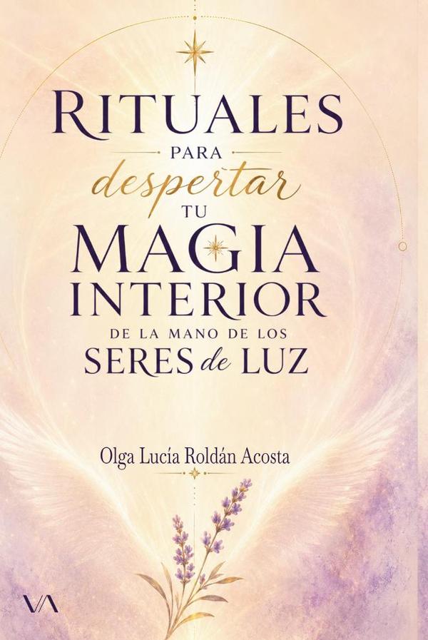 Rituales para despertar tu magia interior de la mano de los seres de luz