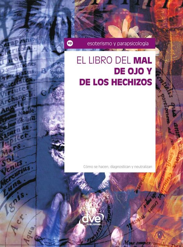 El libro del mal de ojo y de los hechizos