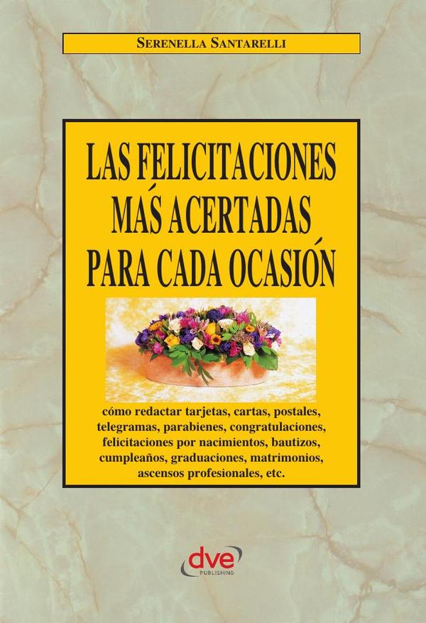 Las felicitaciones más acertadas para cada ocasión